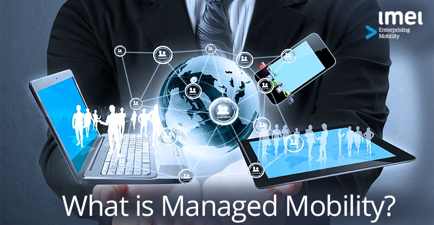 What is Managed Mobility?