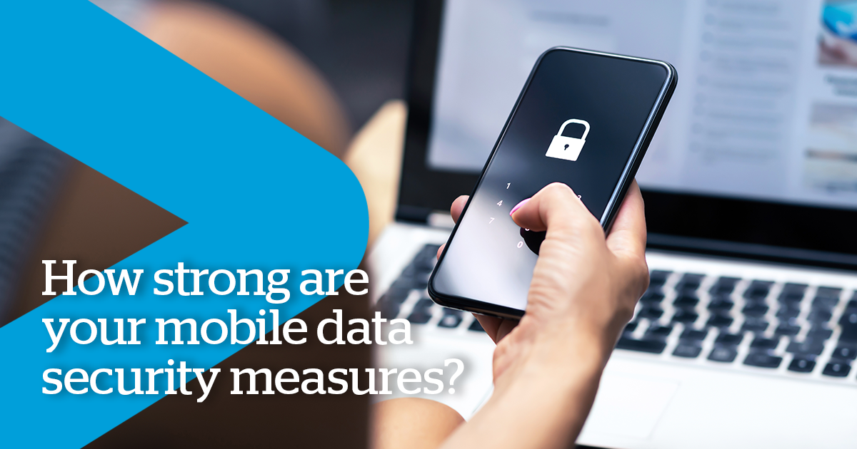 Get Help Managing Mobile Data Security