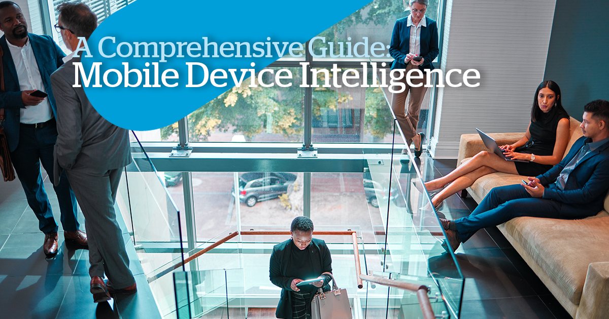 Unlocking the Power of Mobile Device Intelligence: A Comprehensive Guide